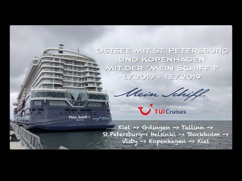 Ostsee mit St. Petersburg und Kopenhagen mit der Mein Schiff 1- 1.7.2019 - 13.07.2019